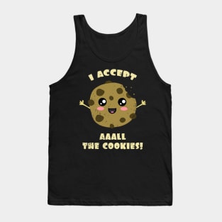 I accept All The Cookies Tank Top